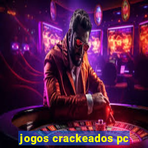 jogos crackeados pc